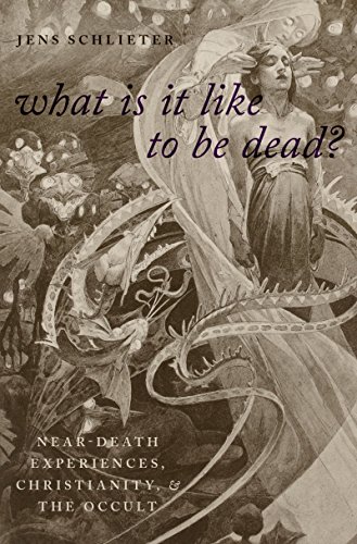 What Is it Like to Be Dead?: Near-Death Experiences, Christianity, and the Occult - Orginal Pdf